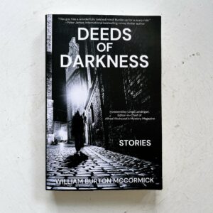 William Burton McCormick "Deeds of Darkness"
