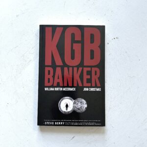 William Burton McCormick and John Christmas "KGB Banker"