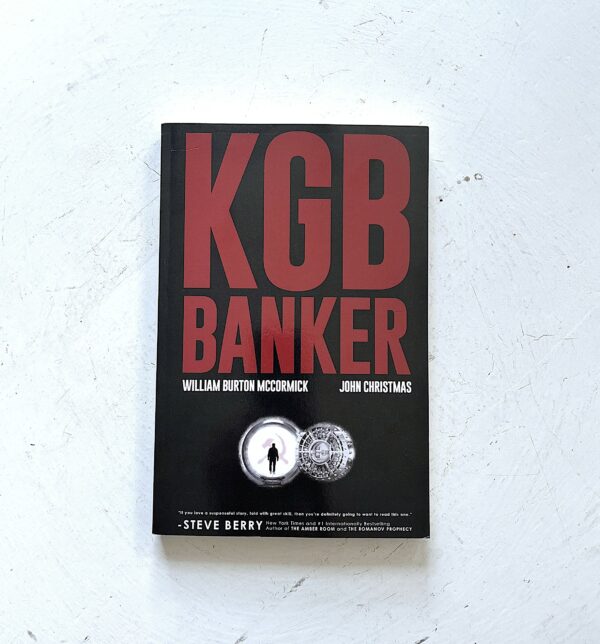 William Burton McCormick and John Christmas "KGB Banker"